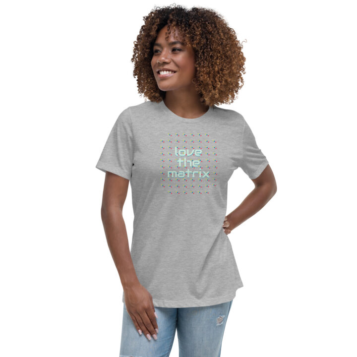 Love the Matrix - Women's Relaxed T-Shirt - Image 3