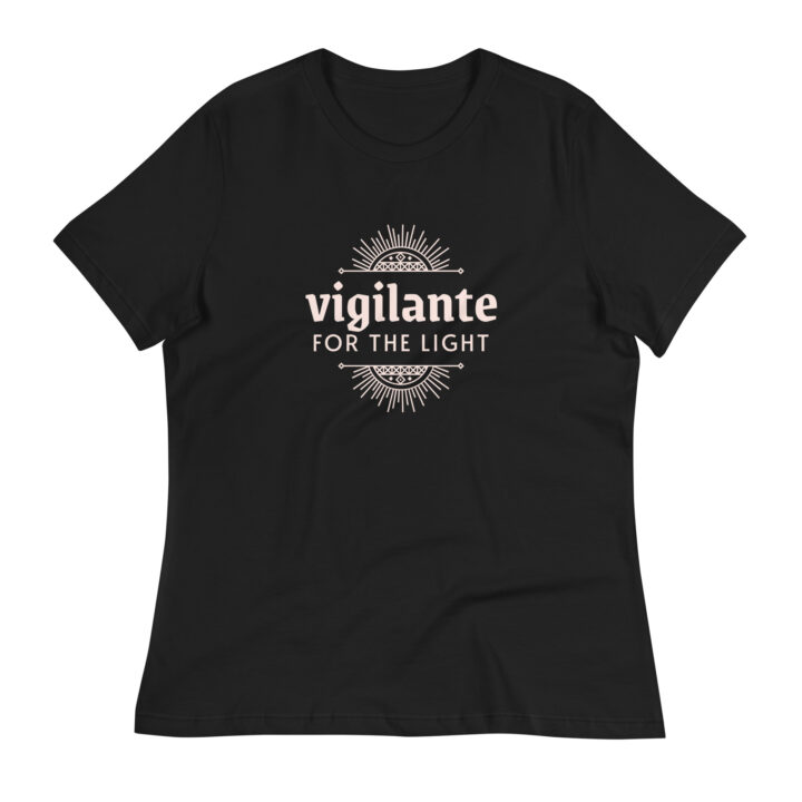 Vigilante for the Light - Women's Relaxed T-Shirt - Image 4